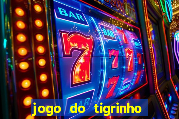 jogo do tigrinho aposta 5 reais